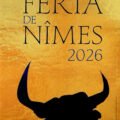 Una gran feria de Nîmes 2026 con Morante de la Puebla