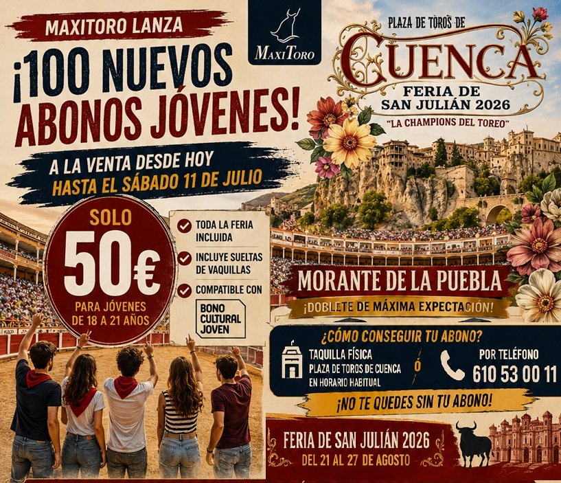 MaxiToro saca a la venta 100 abonos jóvenes más a 50 euros desde hoy y hasta el sábado para la Feria de Cuenca