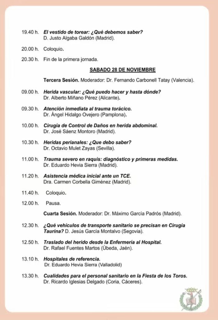 Madrid acogerá el IV Curso de Formación en Cirugía Taurina 3 Madrid acogerá el IV Curso de Formación en Cirugía Taurina La Sociedad Española de Cirugía Taurina celebrará los días 27 y 28 de noviembre de 2026 el IV Curso de Formación en Cirugía Taurina, una cita dedicada a la actualización de conocimientos en la atención sanitaria durante los festejos taurinos.